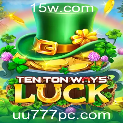 Descubra TenTonWaysLuck: Um Mergulho Nas Funcionalidades e Regras do Jogo com UU777